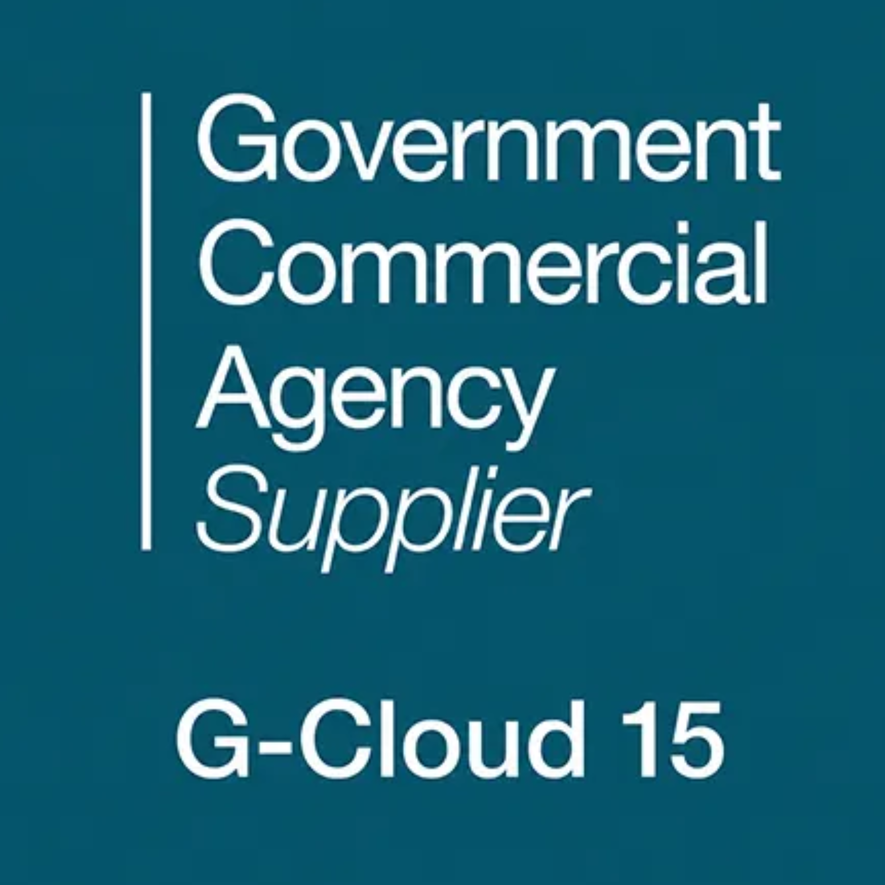Government Commercial Agency supplier — G-Cloud 15